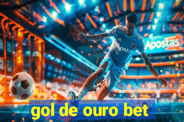 gol de ouro bet